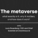 The metaverse_An interview with Louis Rosenberg, CEO and Chief Scientist at Unanimous AI