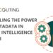 Unveiling the power of metadata in media intelligence and AI