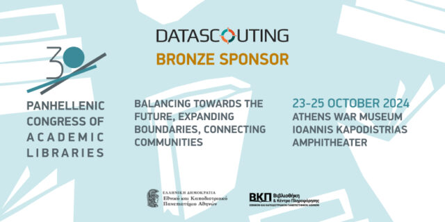 DataScouting_30th Panhellenic Congress of Academic Libraries: Bronze Sponsor and Exhibitor